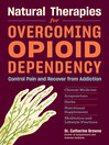 Cover image for Natural Therapies for Overcoming Opioid Dependency
